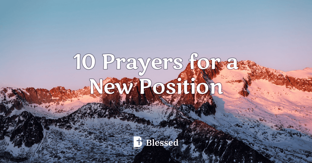 10 Prayers for a New Position