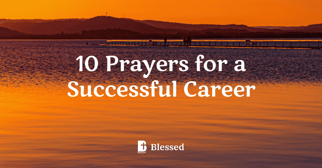 10 Prayers for a Successful Career