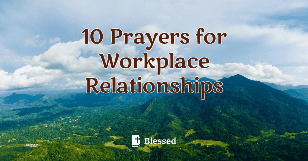 10 Prayers for Workplace Relationships