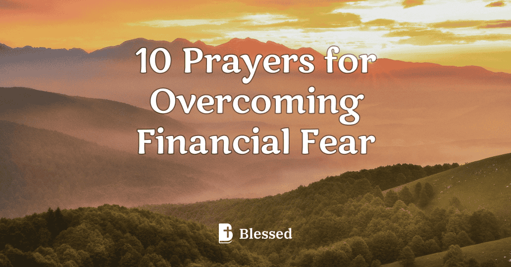 10 Prayers for Overcoming Financial Fear