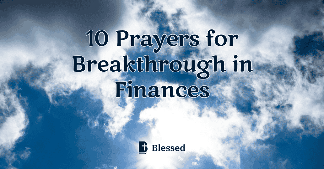 10 Prayers for Breakthrough in Finances