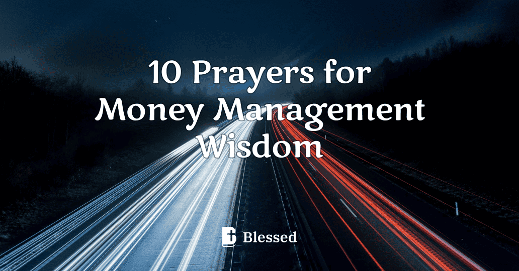 10 Prayers for Money Management Wisdom
