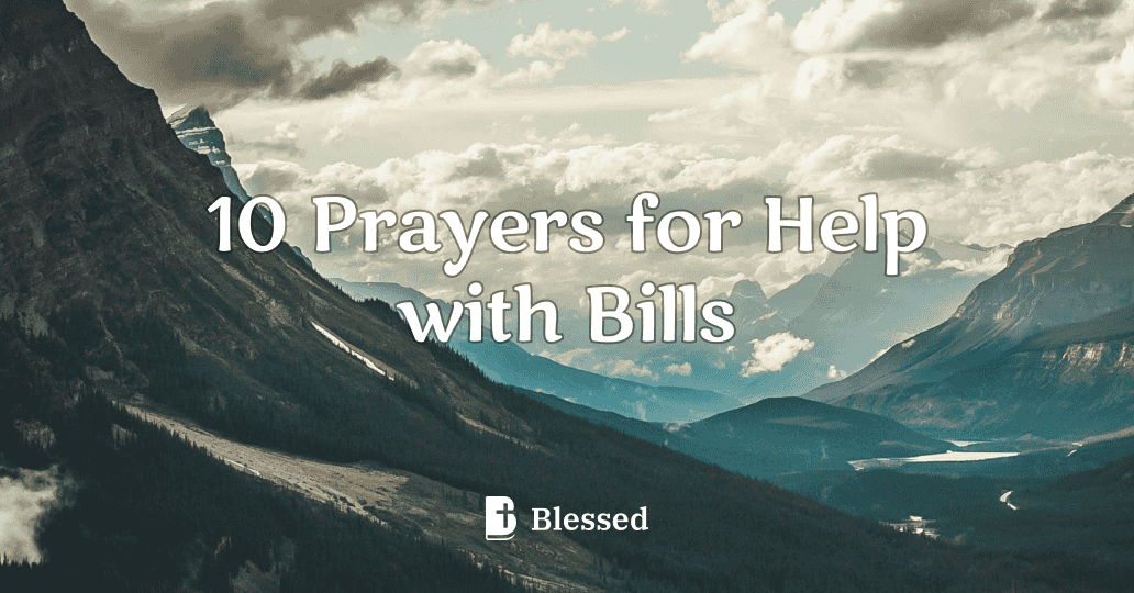 10 Prayers for Help with Bills