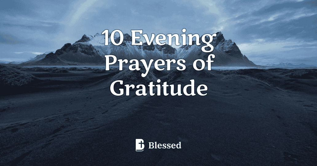 10 Evening Prayers of Gratitude