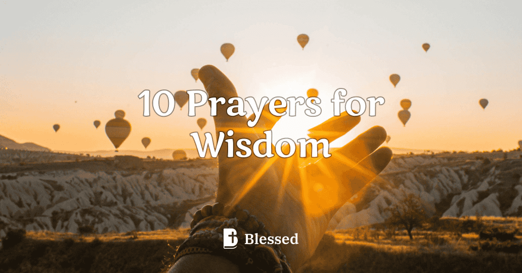10 Prayers for Wisdom