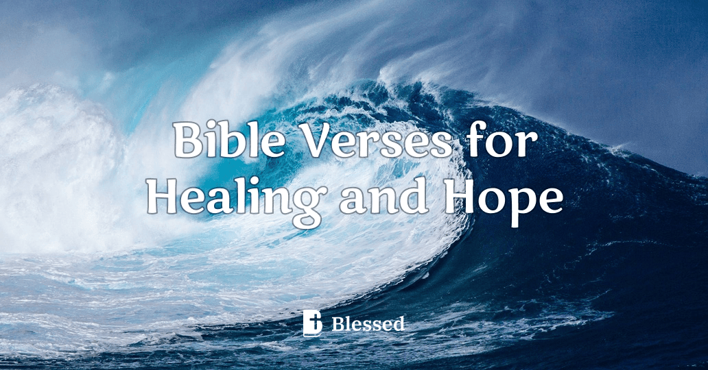 Bible Verses for Healing and Hope