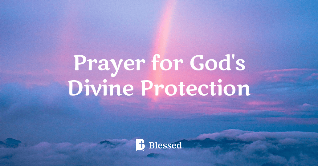 Prayer for God's Divine Protection