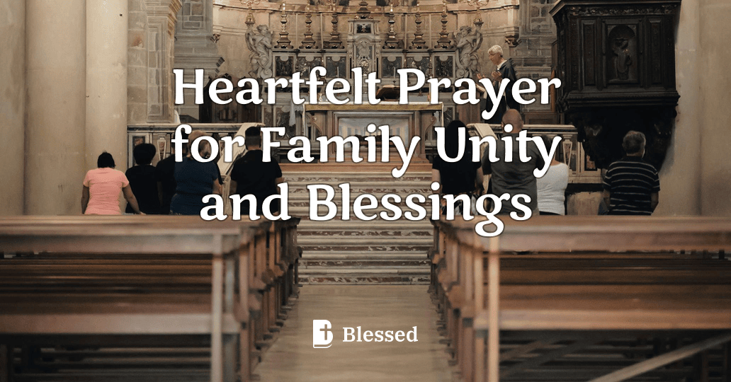 Heartfelt Prayer for Family Unity and Blessings