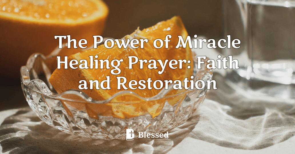 The Power of Miracle Healing Prayer: Faith and Restoration