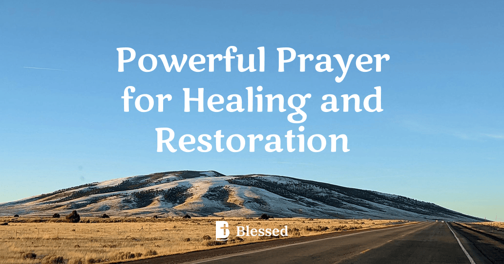 Powerful Prayer for Healing and Restoration