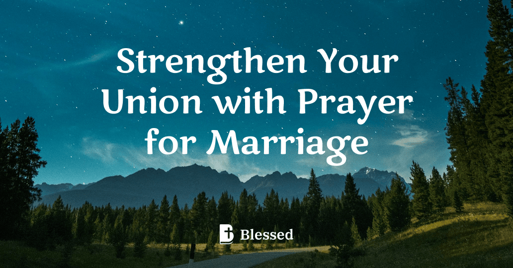 Strengthen Your Union with Prayer for Marriage