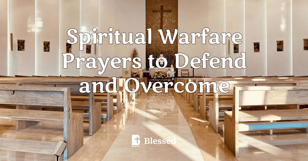 Spiritual Warfare Prayers to Defend and Overcome