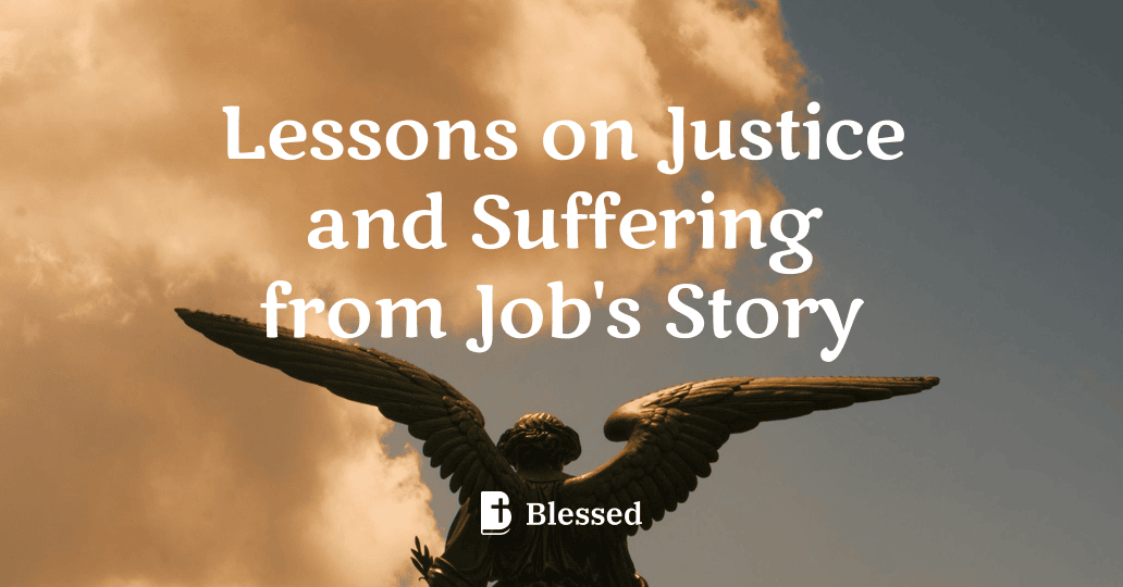 Lessons on Justice and Suffering from Job's Story