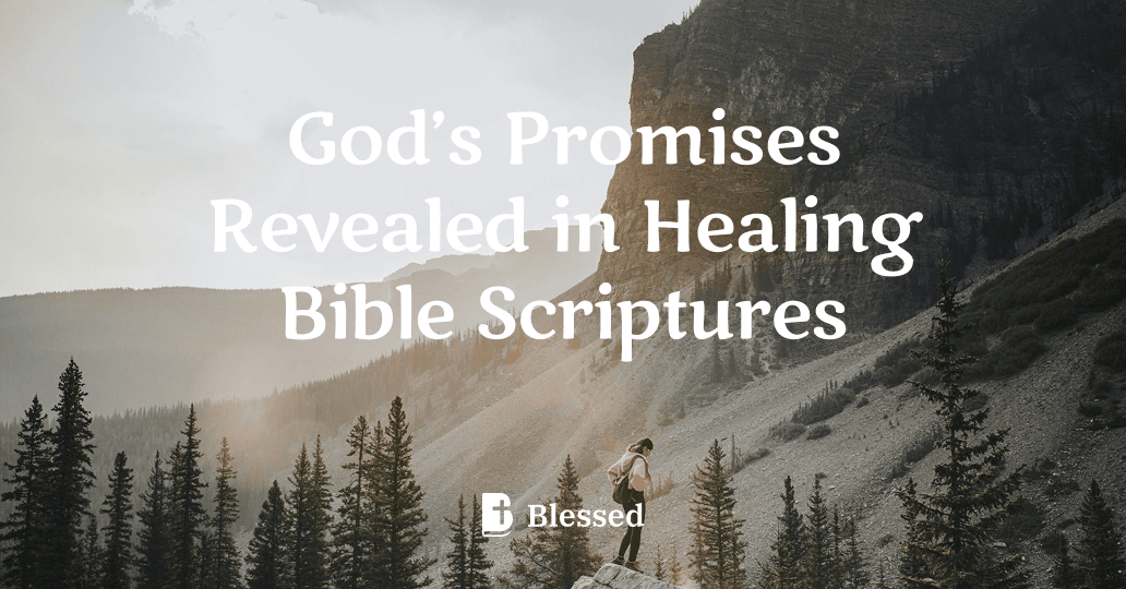 God’s Promises Revealed in Healing Bible Scriptures