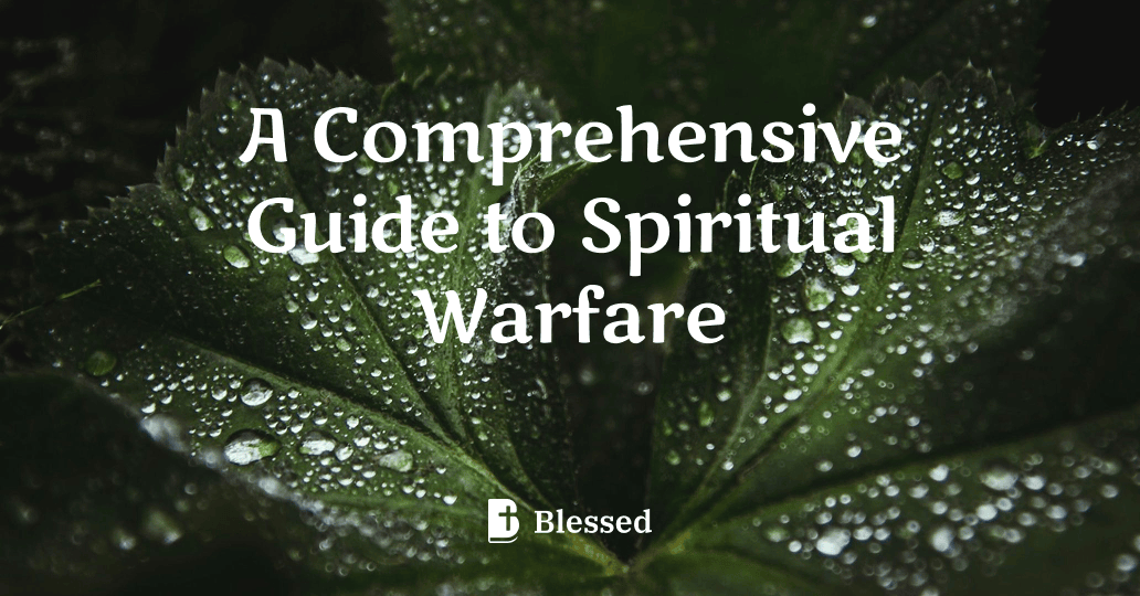 A Comprehensive Guide to Spiritual Warfare