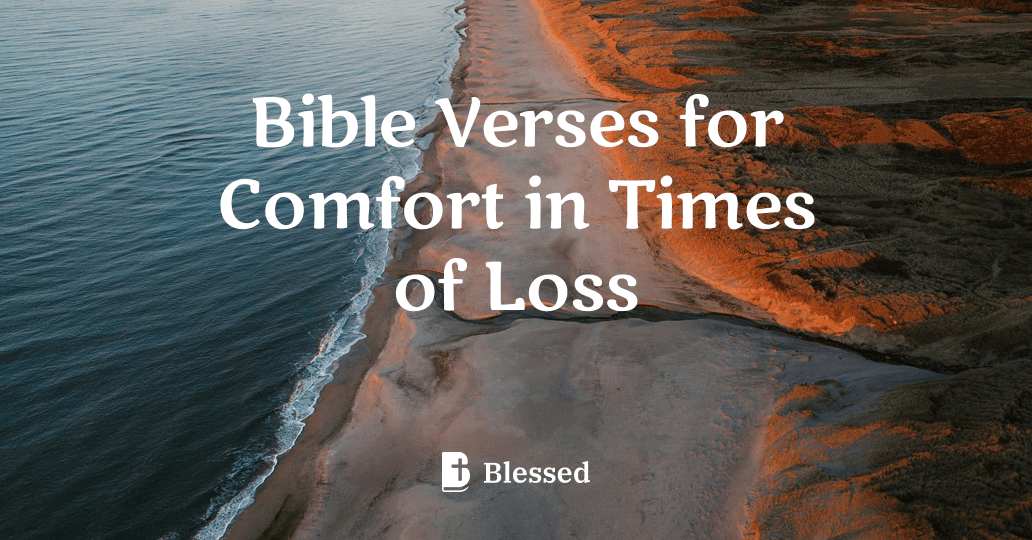 Bible Verses for Comfort in Times of Loss