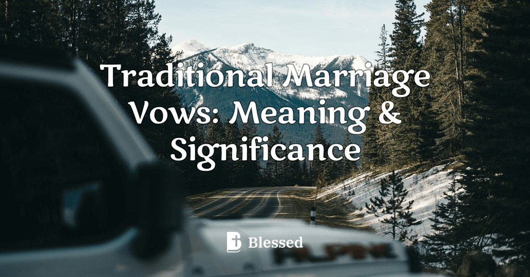 Traditional Marriage Vows: Meaning & Significance