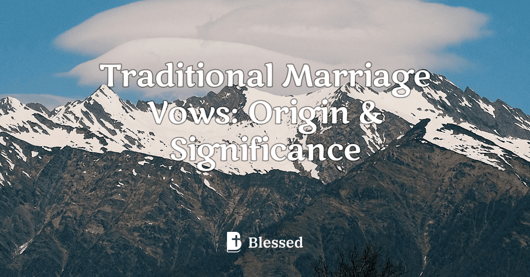 Traditional Marriage Vows: Origin & Significance