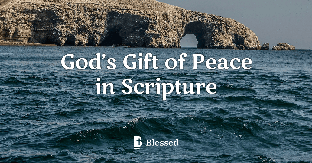 God’s Gift of Peace in Scripture