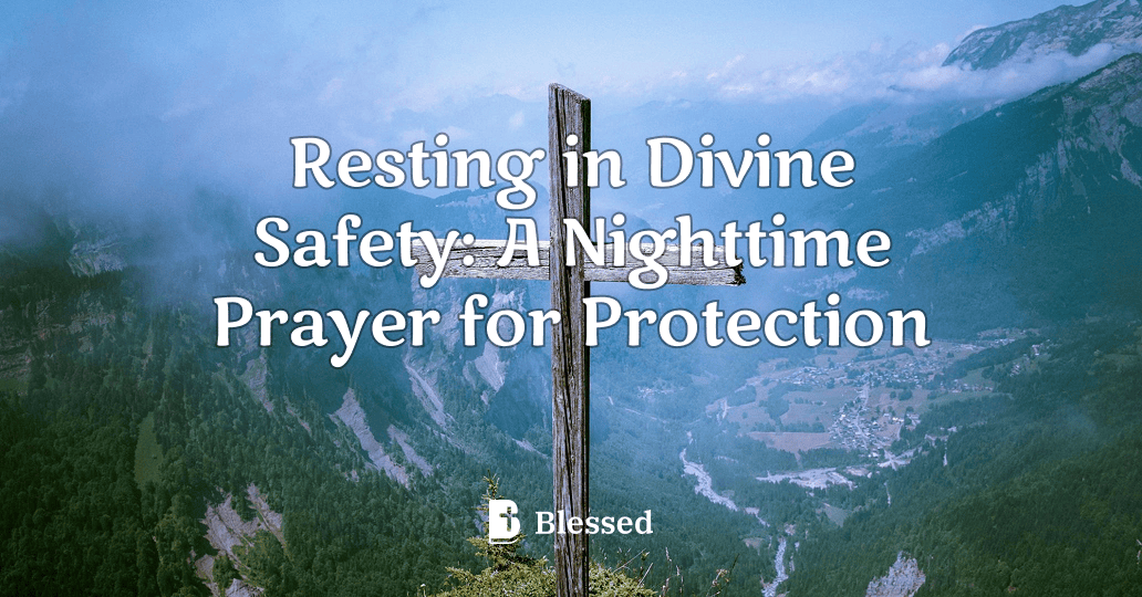 Resting in Divine Safety: A Nighttime Prayer for Protection