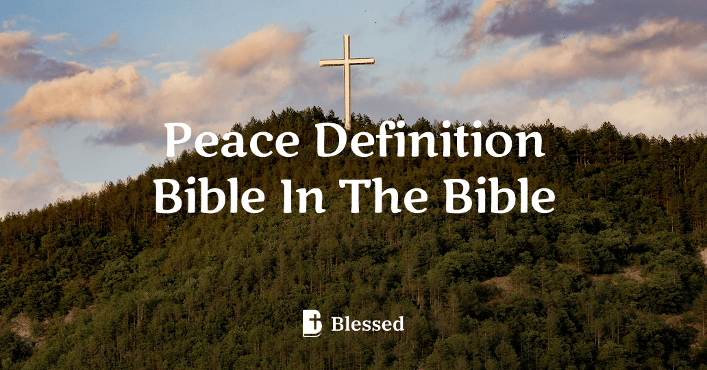 Peace Definition Bible In The Bible