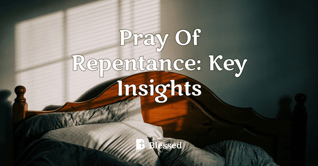Pray Of Repentance: Key Insights