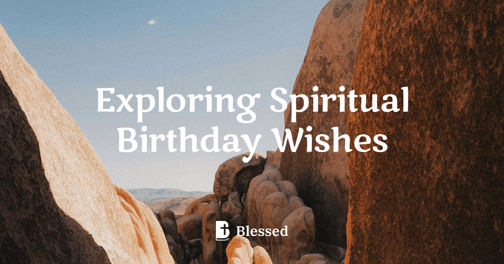 Exploring Spiritual Birthday Wishes