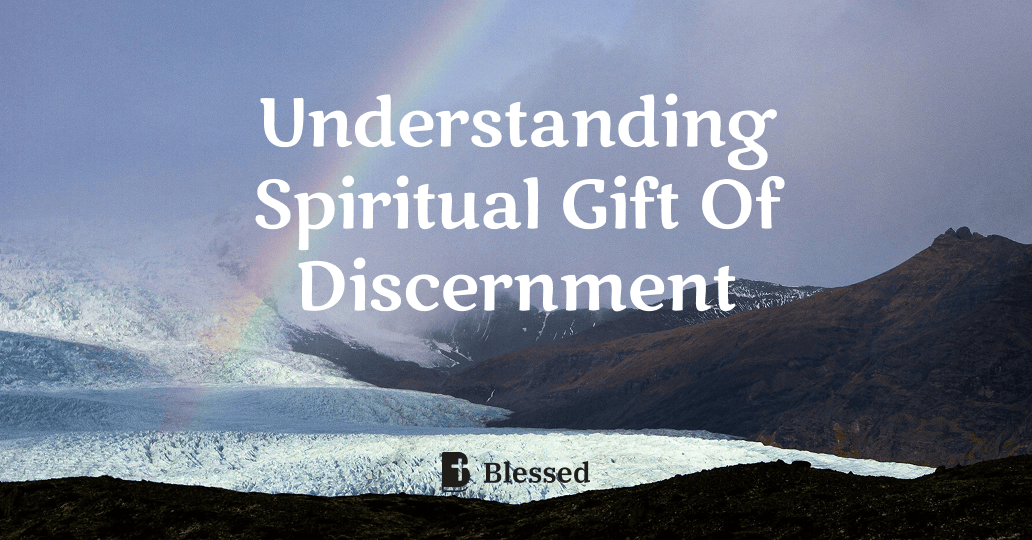 Understanding Spiritual Gift Of Discernment