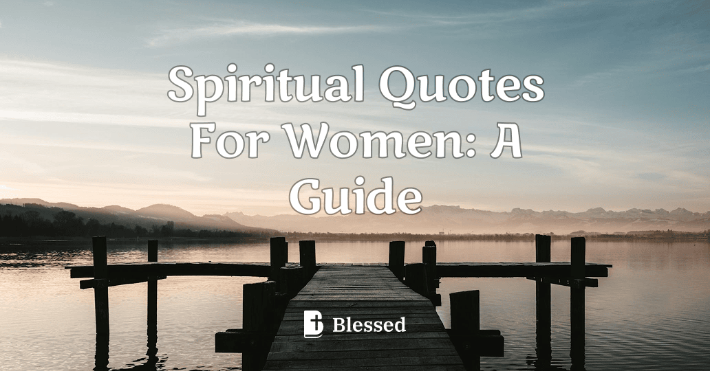 Spiritual Quotes For Women: A Guide