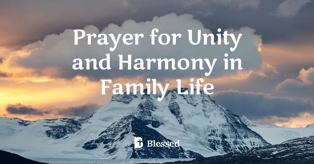Prayer for Unity and Harmony in Family Life
