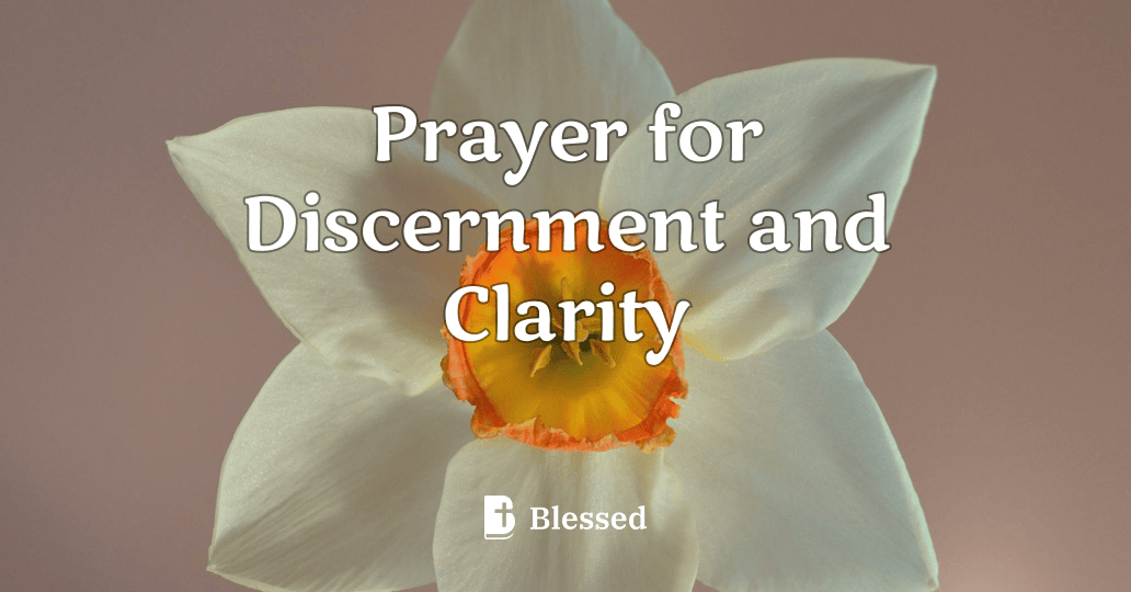 Prayer for Discernment and Clarity