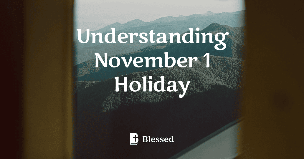 Understanding November 1 Holiday