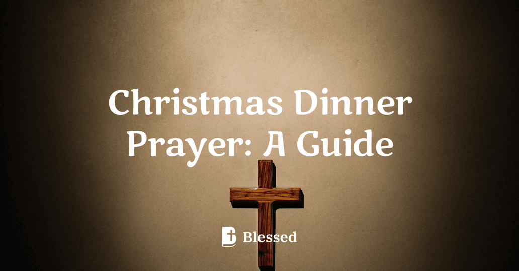 Christmas Dinner Prayer: A Guide