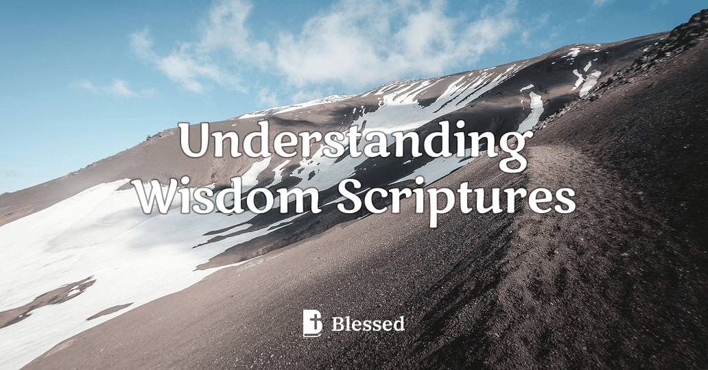 Understanding Wisdom Scriptures