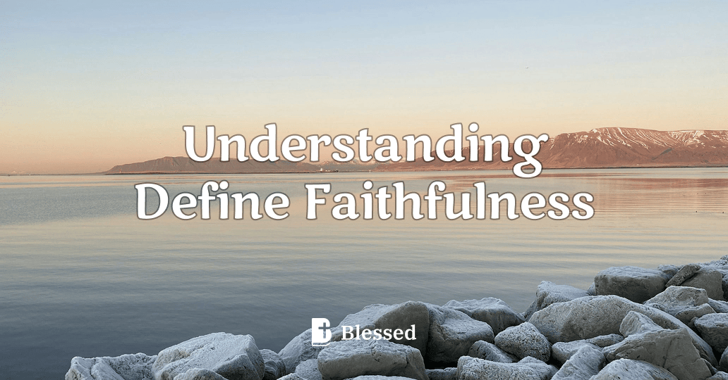 Understanding Define Faithfulness