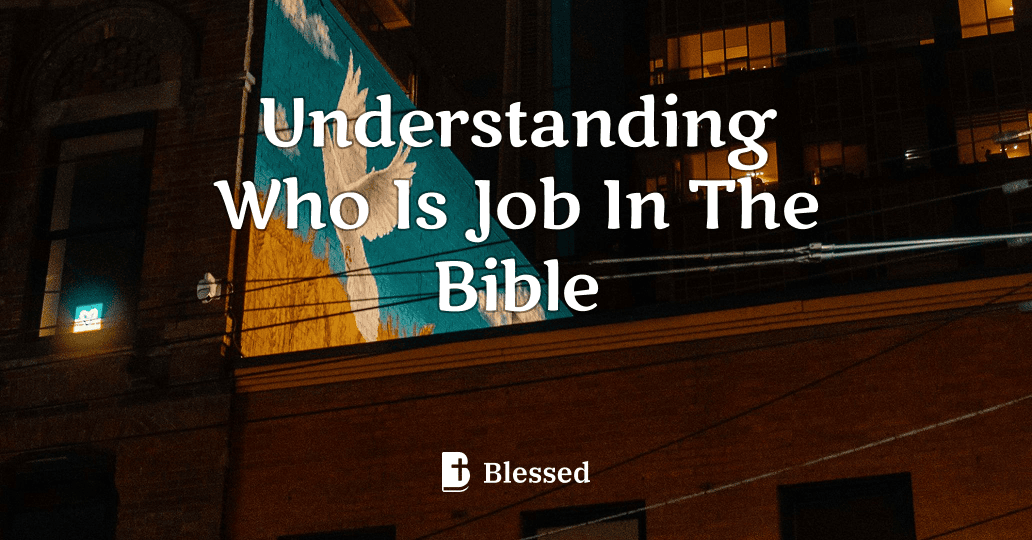 Understanding Who Is Job In The Bible
