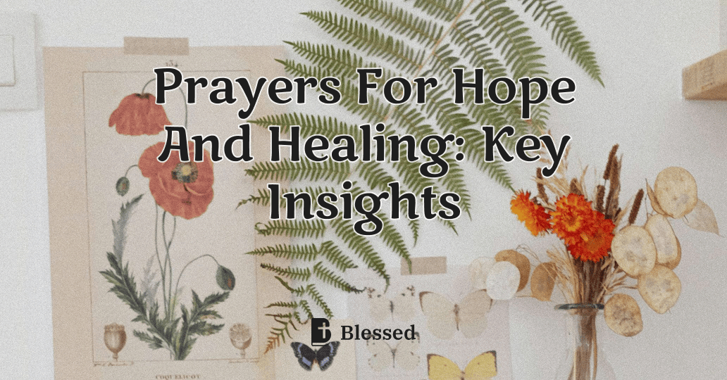 Prayers For Hope And Healing: Key Insights