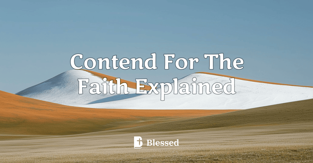 Contend For The Faith Explained