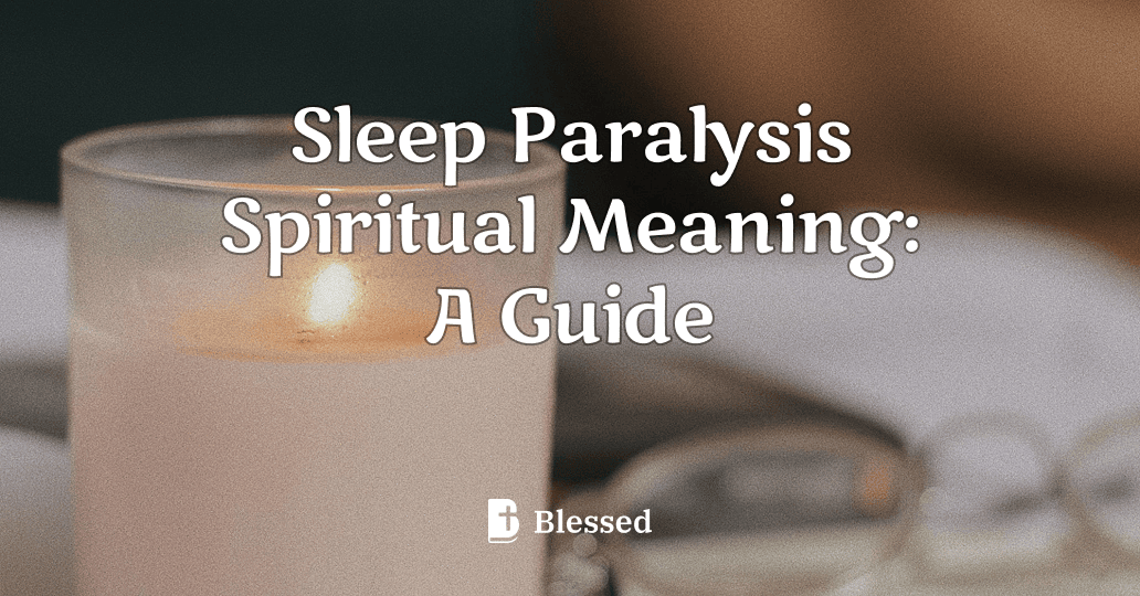 Sleep Paralysis Spiritual Meaning: A Guide