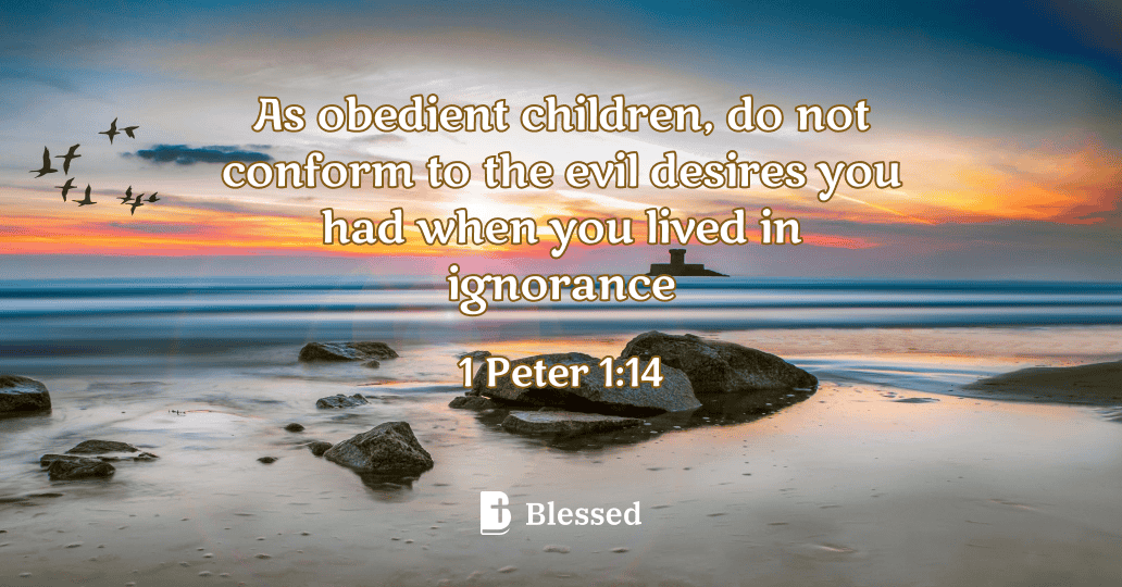 1 Peter 1:14