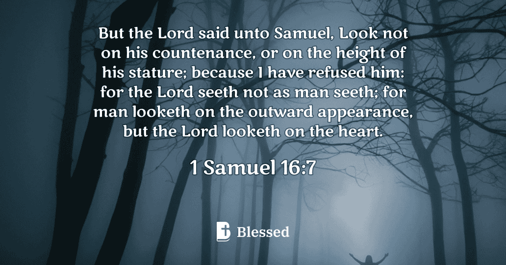 1 Samuel 16:7