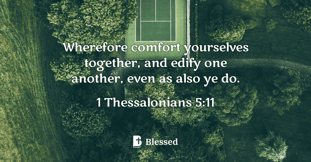 1 Thessalonians 5:11