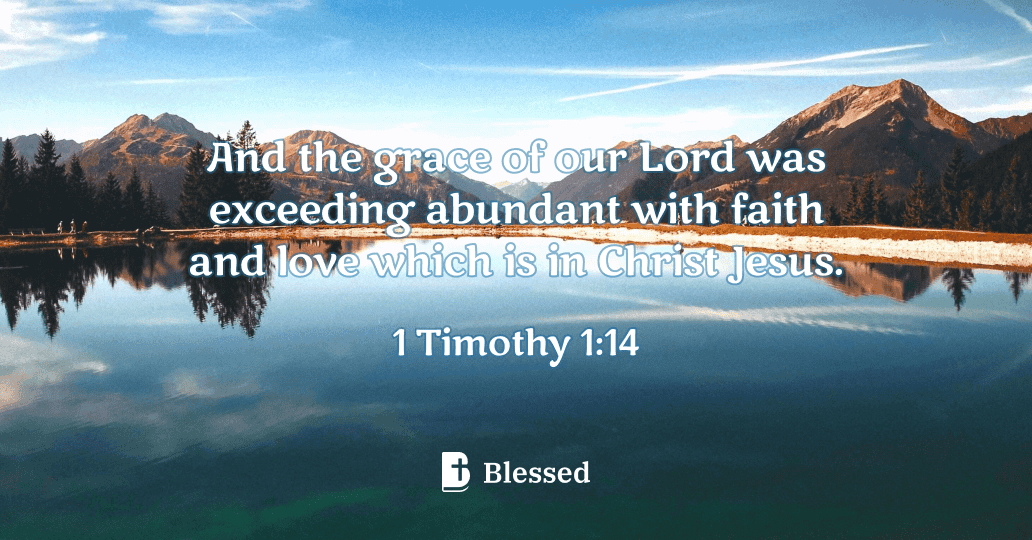 1 Timothy 1:14