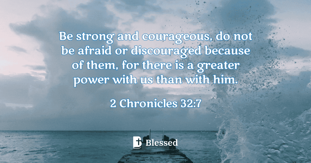 2 Chronicles 32:7