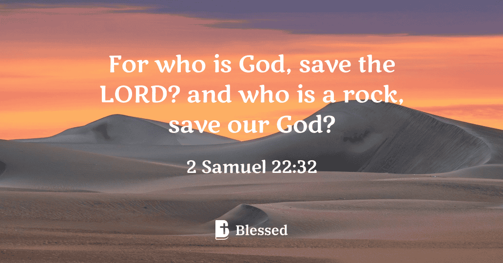 2 Samuel 22:32