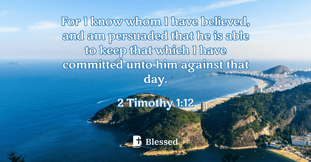 2 Timothy 1:12