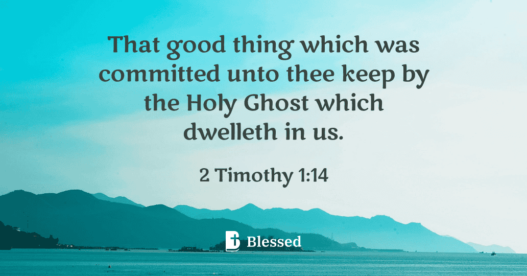 2 Timothy 1:14