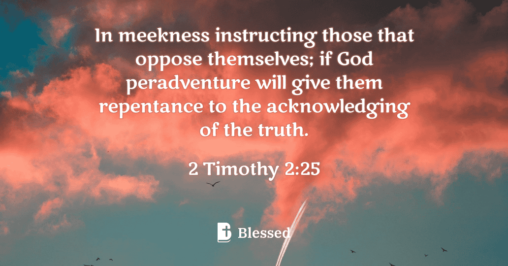 2 Timothy 2:25
