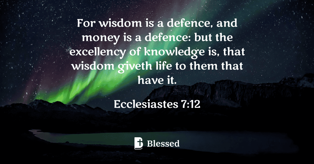 Ecclesiastes 7:12