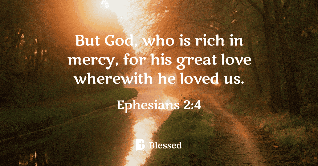 Ephesians 2:4